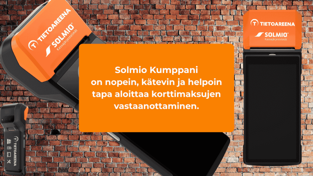 Solmio Kumppani on nopein, kätevin ja helpoin tapa aloittaa korttimaksujen vastaanottaminen.