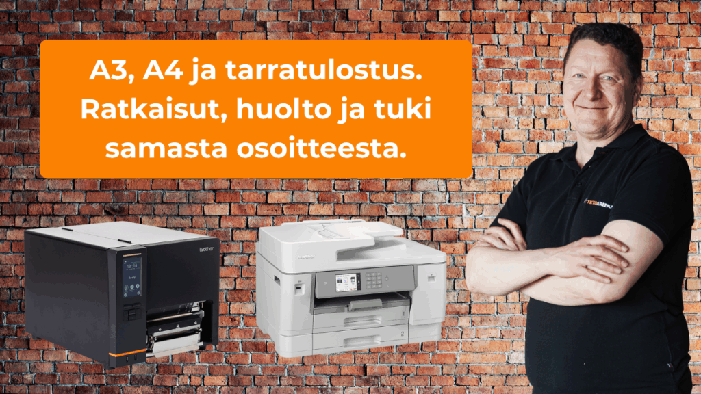 A3, A4 ja tarratulostus. Ratkaisut, huolto ja tuki samasta osoitteesta.