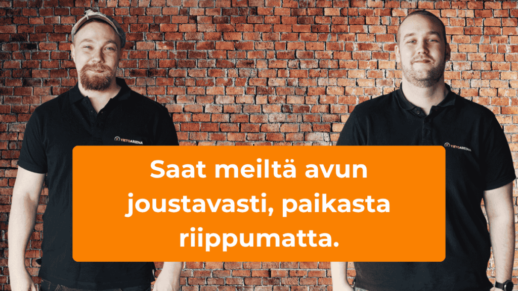 Saat meiltä avun joustavasti, paikasta riippumatta.