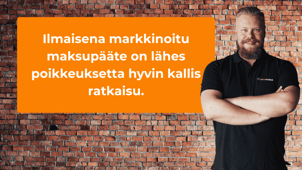 Ilmaisena markkinoitu maksupääte on lähes poikkeuksetta hyvin kallis ratkaisu.